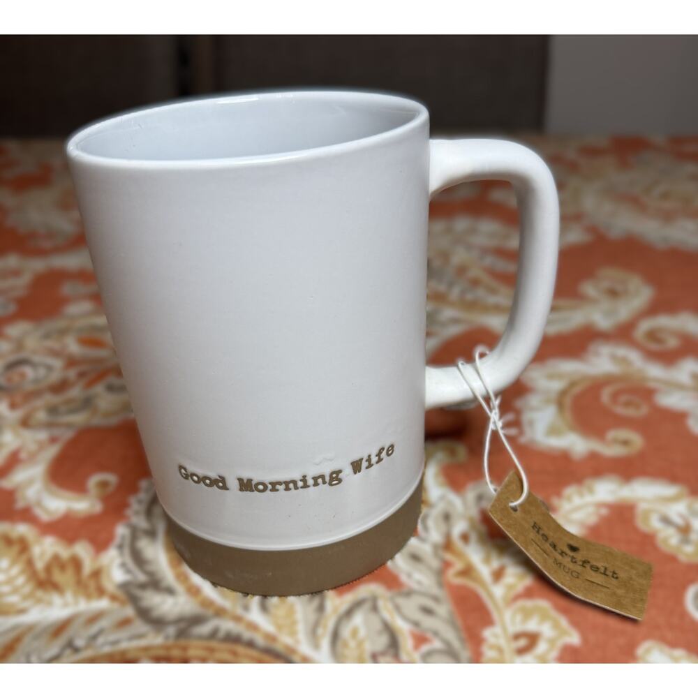 Farmhouse Style “Good Morning Wife” Mug Neutral Coffee Cup NWT